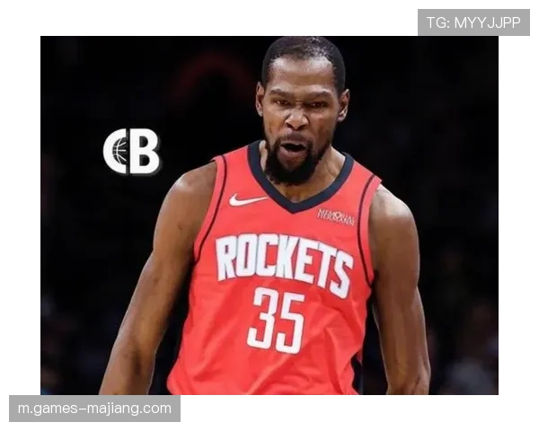 杜兰特加盟火箭后表现稳健 但独木难支球队陷入低谷